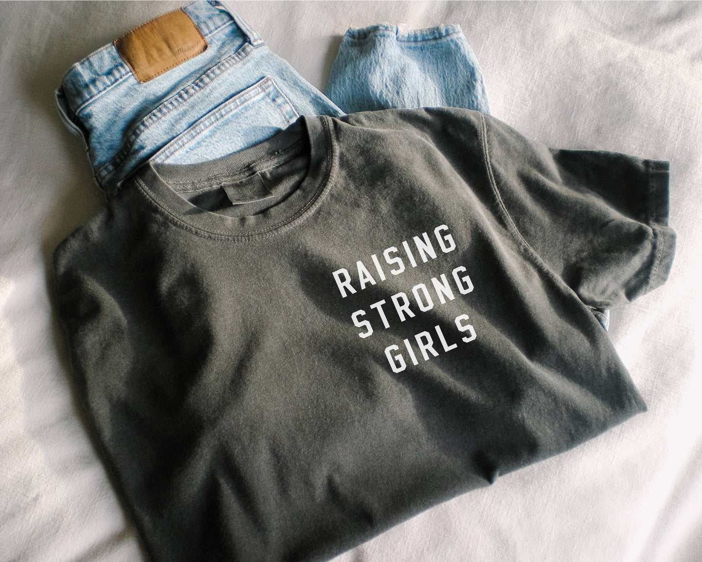 Raising Strong Girls Tee