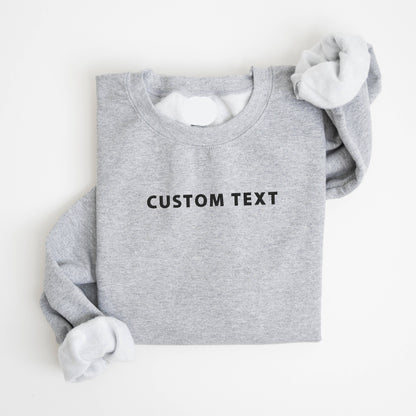 Custom Embroidered Sweatshirt
